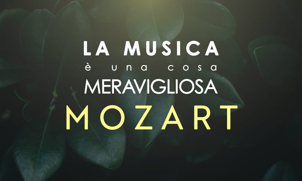 La Musica è una cosa Meravigliosa: Wolfgang Amadeus Mozart